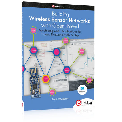 Building Wireless Sensor Networks with OpenThread - Elektor