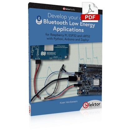Develop your own Bluetooth Low Energy Applications (E - book) - Elektor