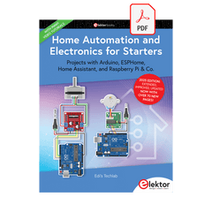 Home Automation and Electronics for Starters (E - book) - Elektor