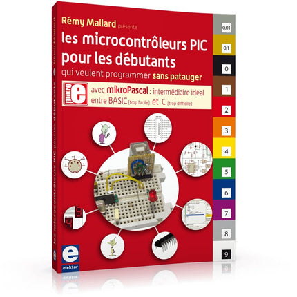 Les microcontrôleurs PIC pour les débutants - Elektor