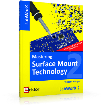 Mastering Surface Mount Technology - Elektor