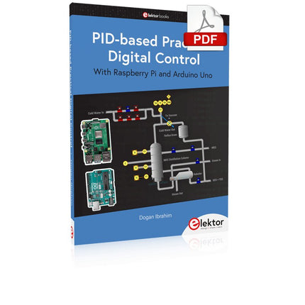 PID - based Practical Digital Control with Raspberry Pi and Arduino Uno (E - book) - Elektor