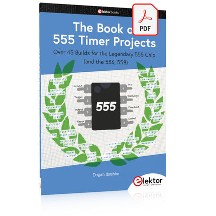 The Book of 555 Timer Projects (E - book) - Elektor