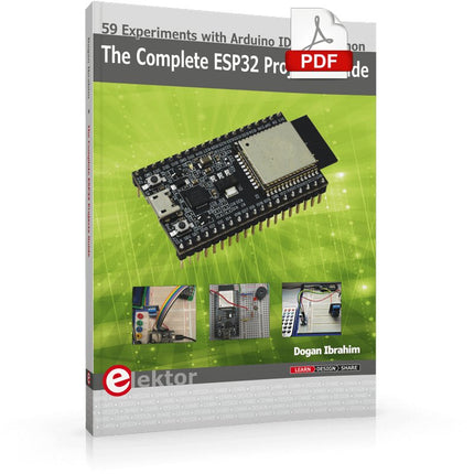 The Complete ESP32 Projects Guide (E - book) - Elektor
